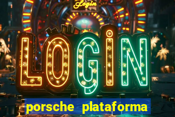 porsche plataforma de jogos